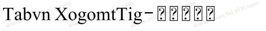 Tabvn XogomtTig字体转换